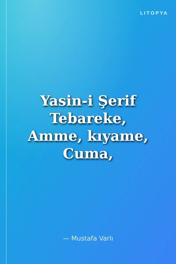 Yasin-i Şerif Tebareke, Amme, kıyame, Cuma, Vakıa Süreleri Namazda Okunan Süre ve Dualar (Kod:004)