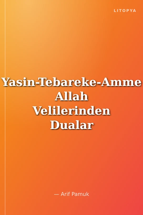 Yasin-Tebareke-Amme Allah Velilerinden Dualar (Yas-009)