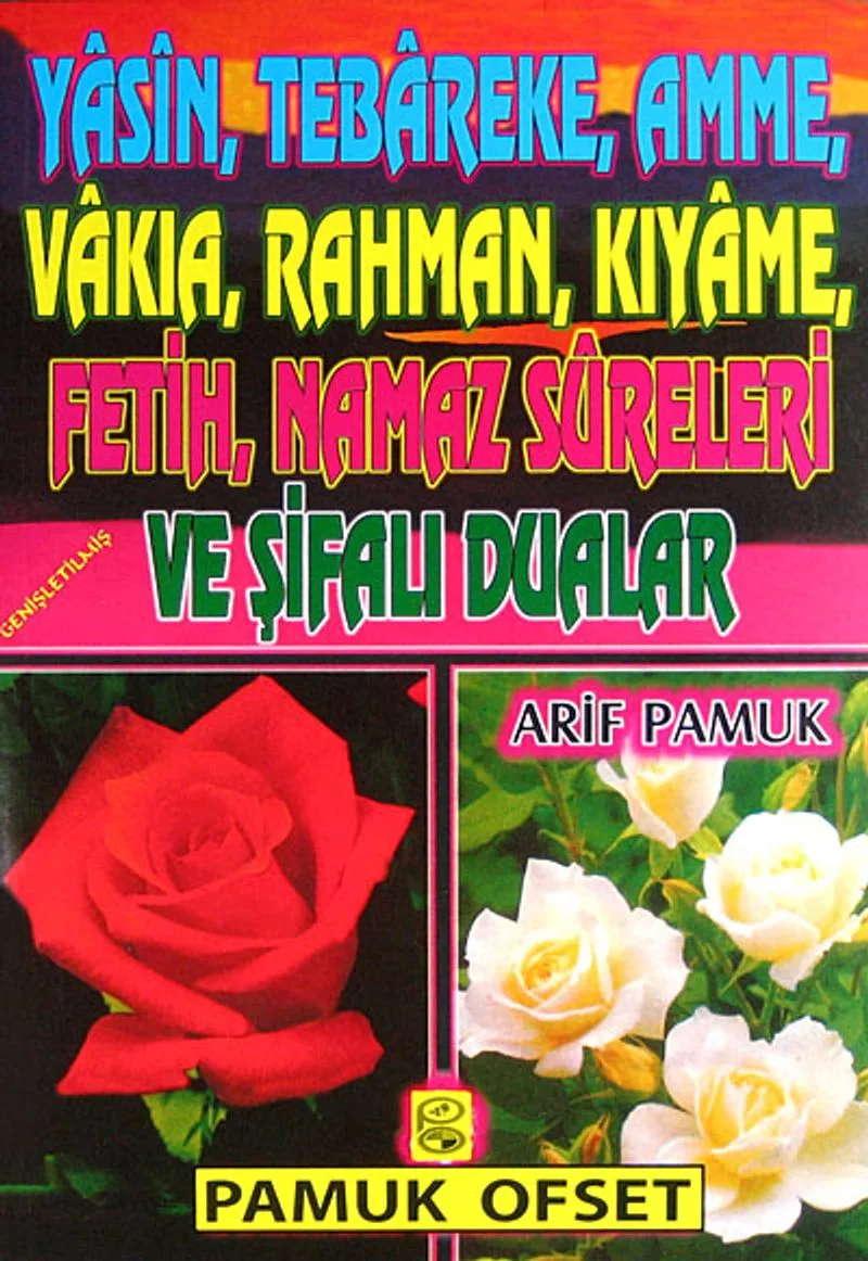 Yasin-Tebareke-Amme Namaz Sureleri ve Şifalı Dualar (Beyaz Güllü)B.Boy (YAS018P16)