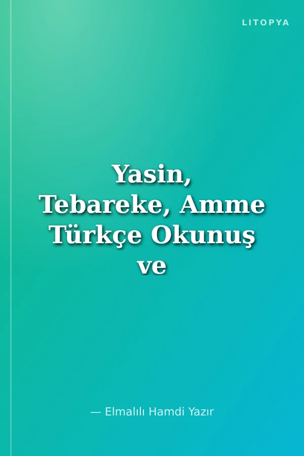 Yasin, Tebareke, Amme Türkçe Okunuş ve Mealleri (Çanta Boy, Fihristli, Renkli )