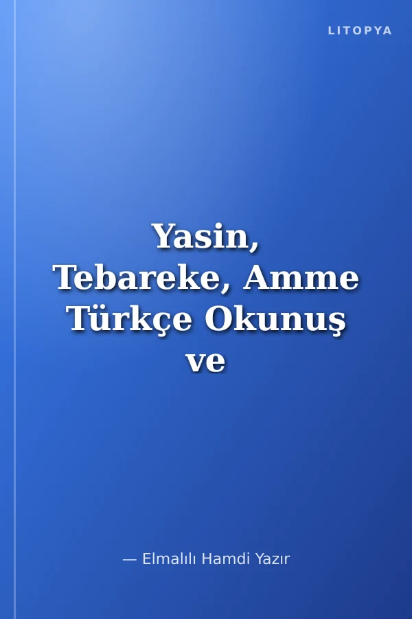 Yasin, Tebareke, Amme Türkçe Okunuş ve Mealleri (Orta Boy, Fihristli, Renkli)
