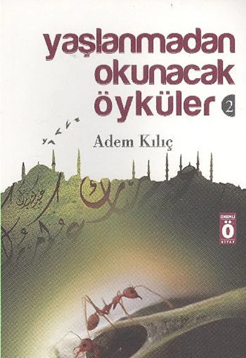 Yaşlanmadan Okunacak Öyküler 2