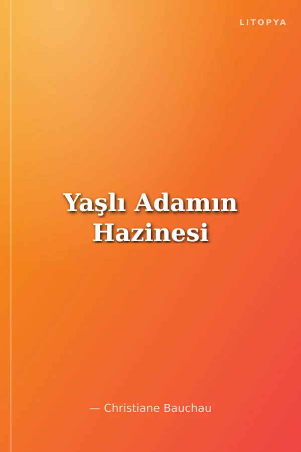 Yaşlı Adamın Hazinesi