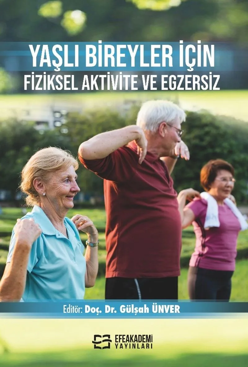 Yaşlı Bireyler İçin Fiziksel Aktivite ve Egzersiz