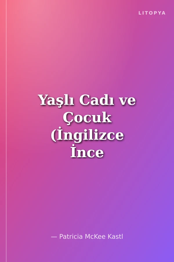 Yaşlı Cadı ve Çocuk (İngilizce İnce Kapak)