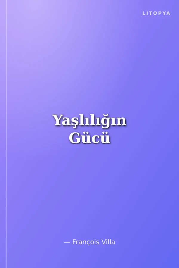 Yaşlılığın Gücü