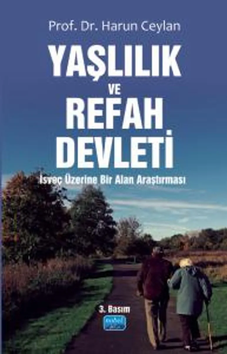 Yaşlılık ve Refah Devleti İsveç Üzerine Bir Alan Araştırması