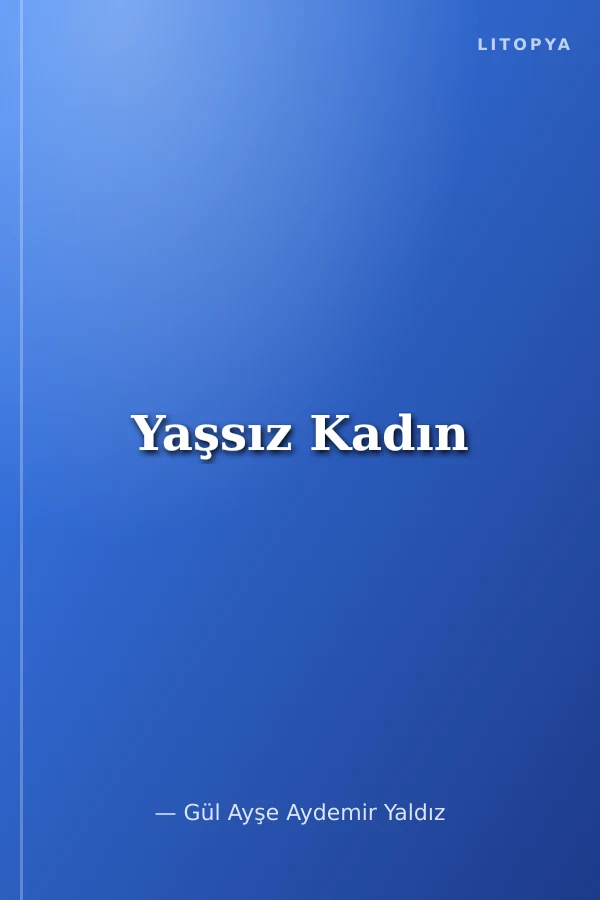 Yaşsız Kadın