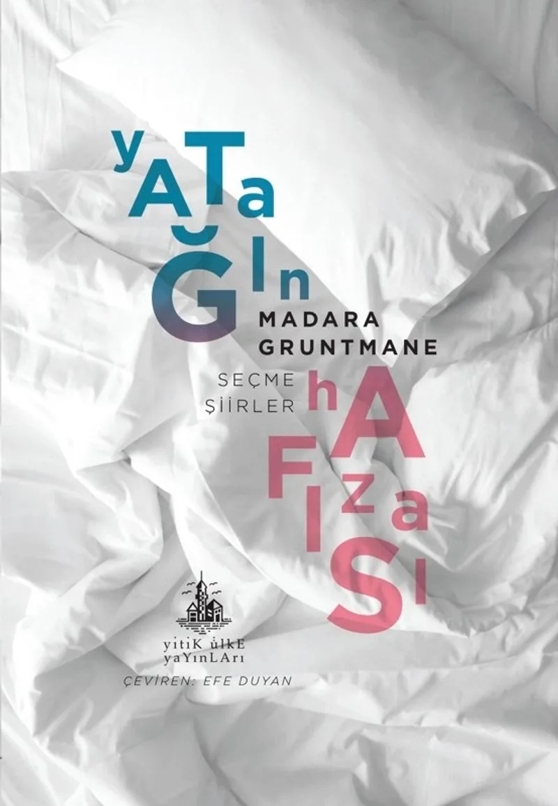 Yatağın Hafızası Seçme Şiirler