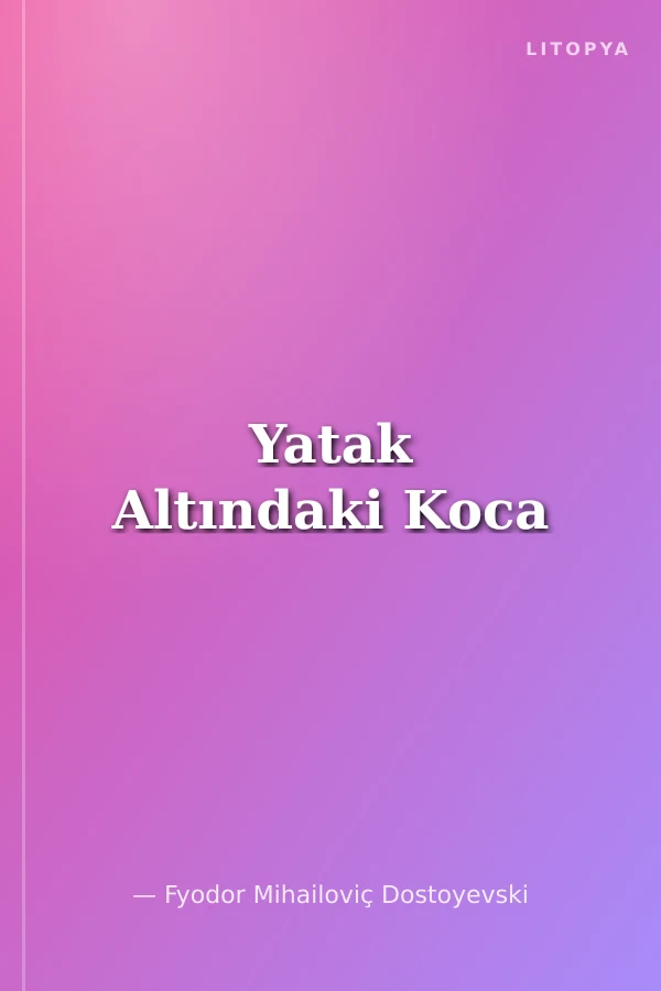 Yatak Altındaki Koca
