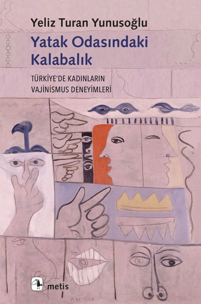 Yatak Odasındaki Kalabalık Türkiye'de Kadınların Vajinusmus Deneyimleri