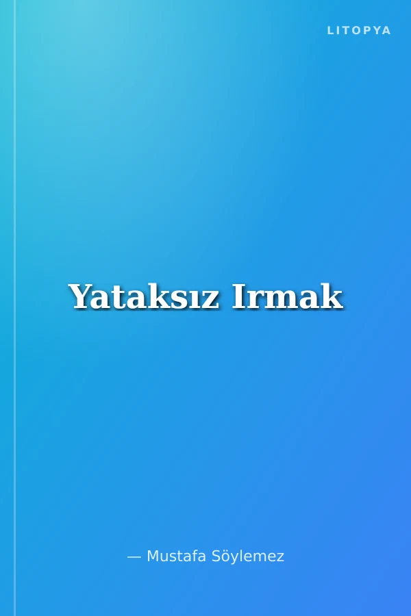 Yataksız Irmak