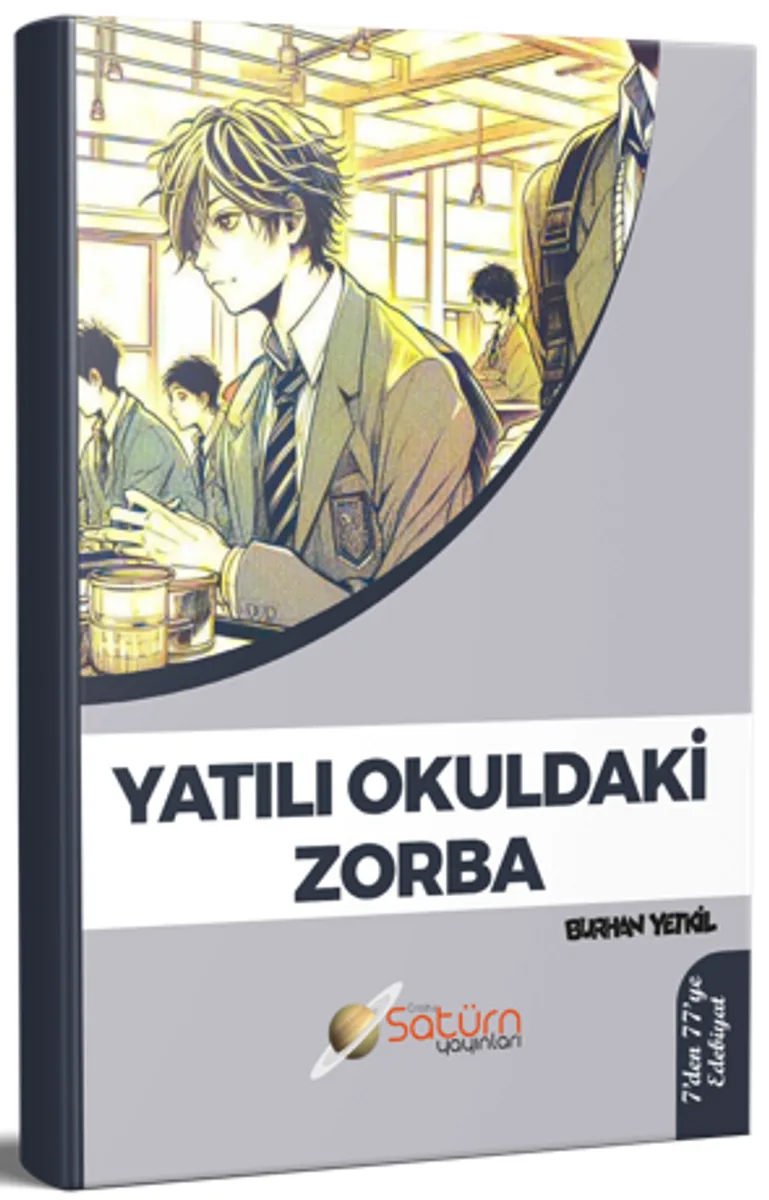 Yatılı Okuldaki Zorba