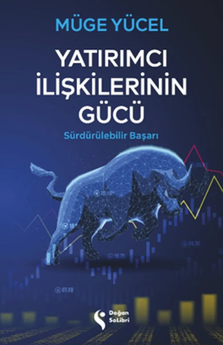 Yatırımcı İlişkilerinin Gücü Sürdürülebilir Başarı