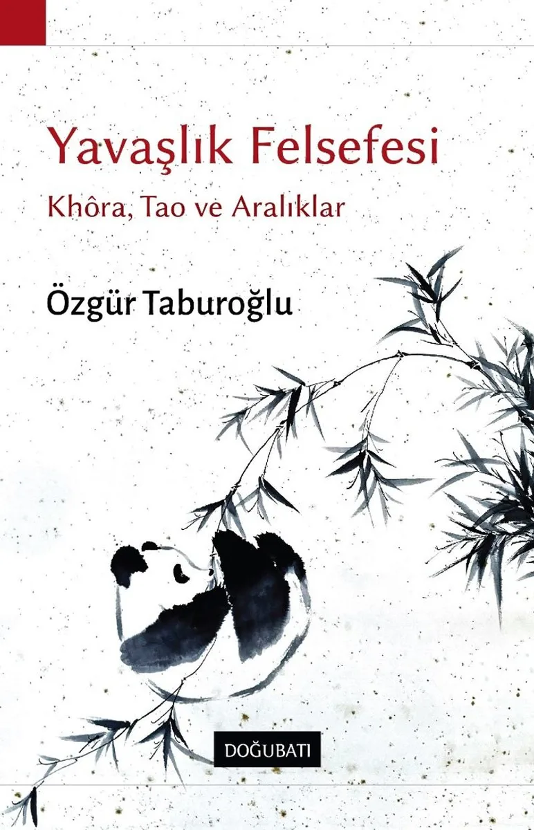 Yavaşlık Felsefesi Khora, Tao ve Aralıklar