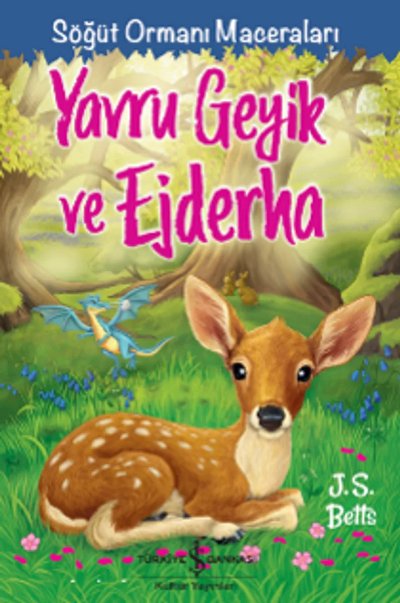 Yavru Geyik Ve Ejderha &ndash; Söğüt Ormanı Maceraları