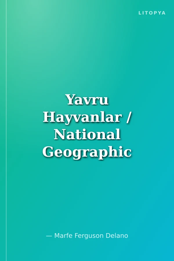 Yavru Hayvanlar / National Geographic Kids Dünyamızı Keşfedin