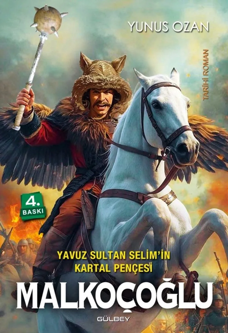Yavuz Sultan Selim'in Kartal Pençesi Malkoçoğlu