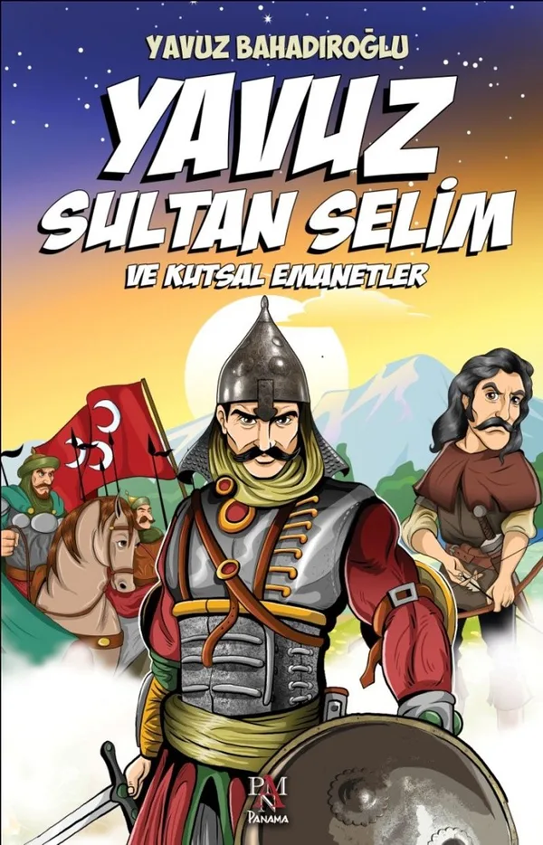 Yavuz Sultan Selim ve Kutsal Emanetler (Gençler İçin)