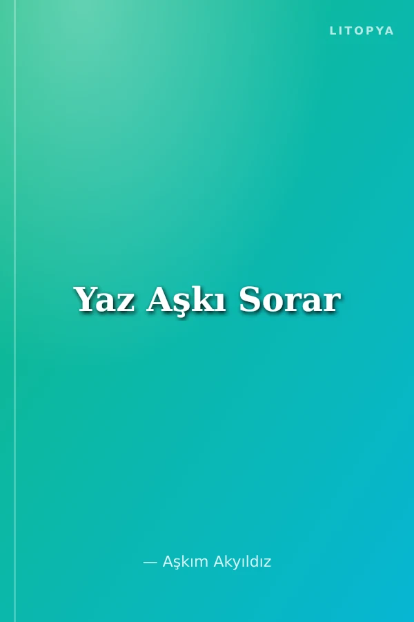 Yaz Aşkı Sorar