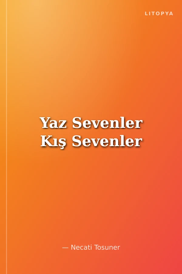 Yaz Sevenler Kış Sevenler
