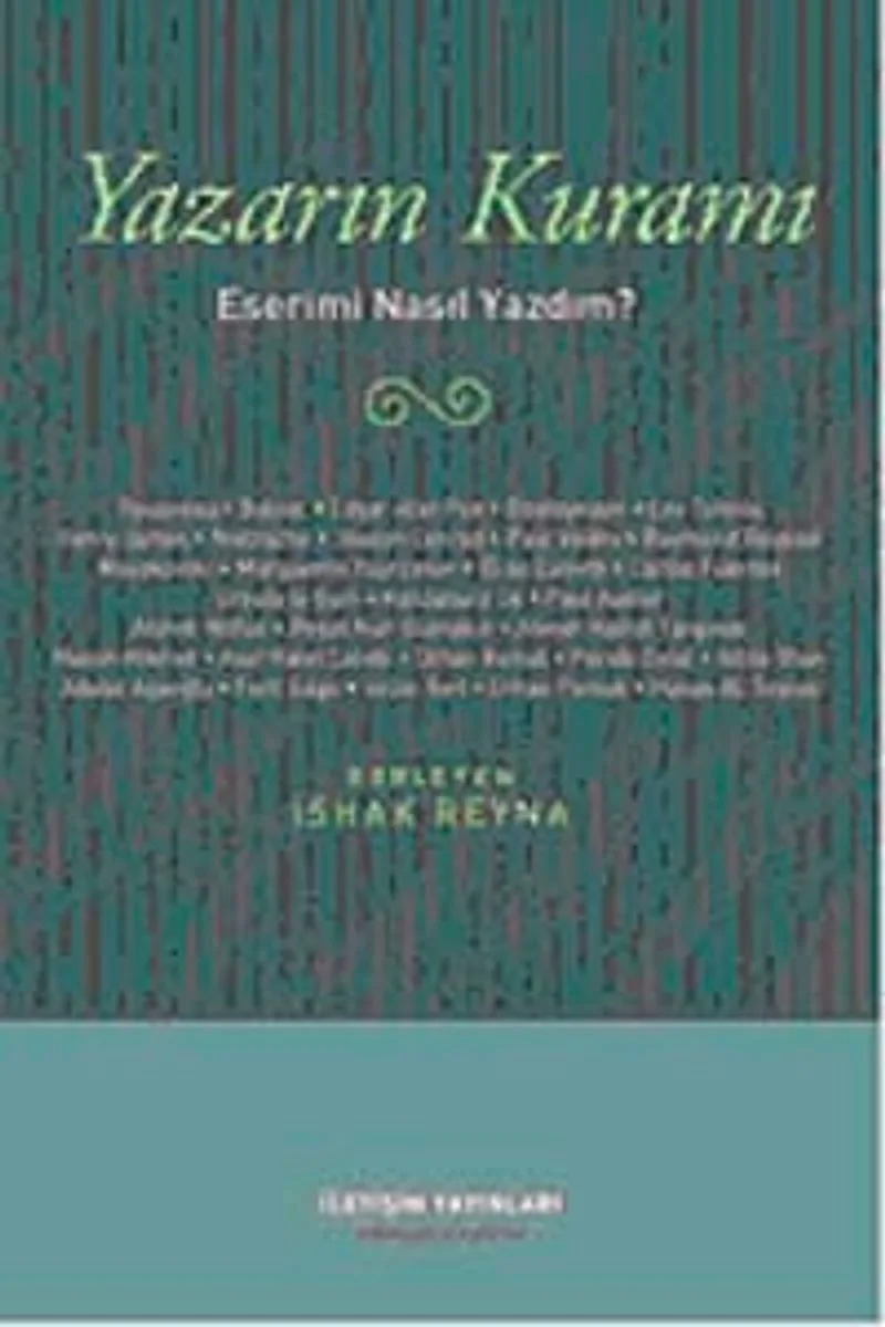 Yazarın Kuramı Eserimi Nasıl Yazdım ?