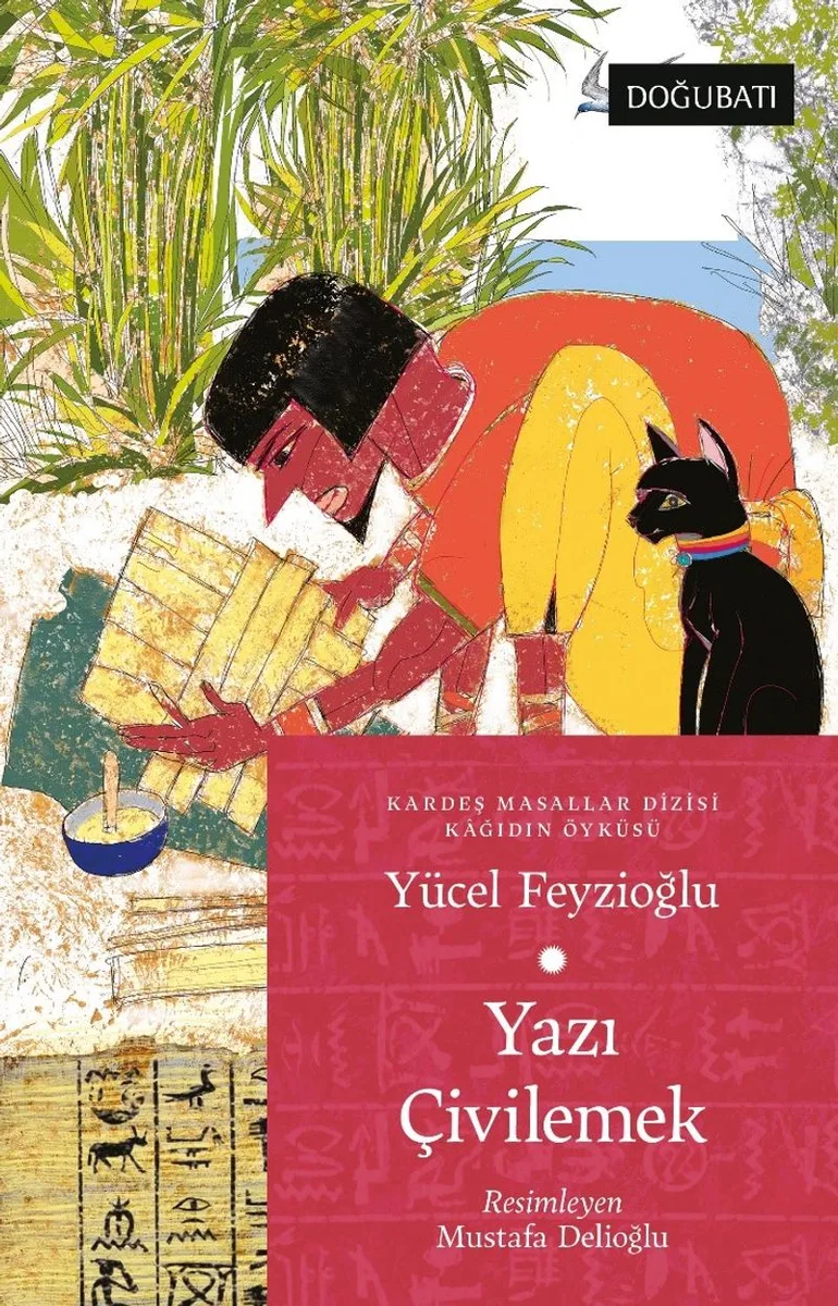 Yazı Çivilemek Kağıdın Öyküsü