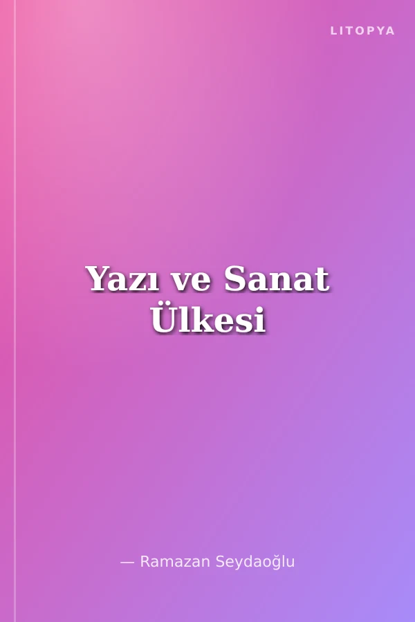 Yazı ve Sanat Ülkesi