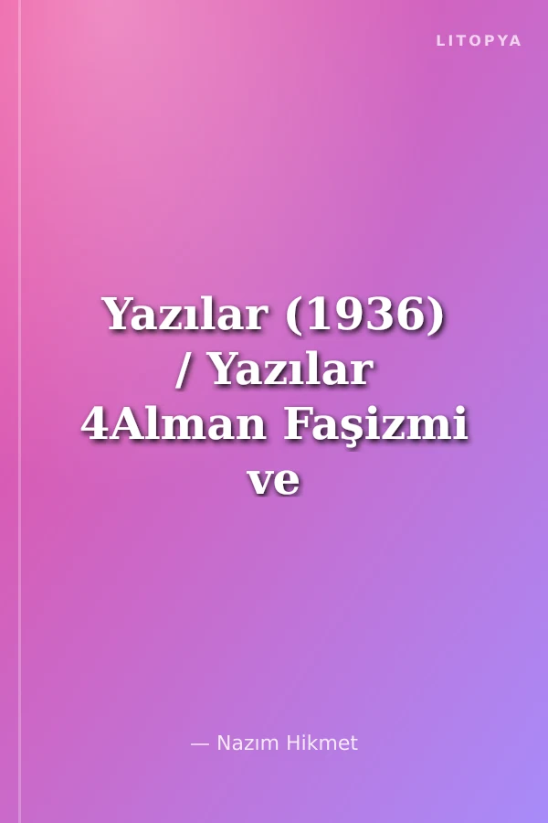 Yazılar (1936) / Yazılar 4Alman Faşizmi ve Irkçılığı