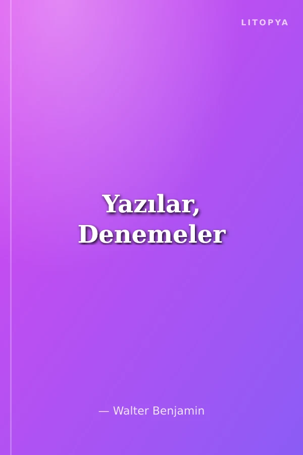 Yazılar, Denemeler