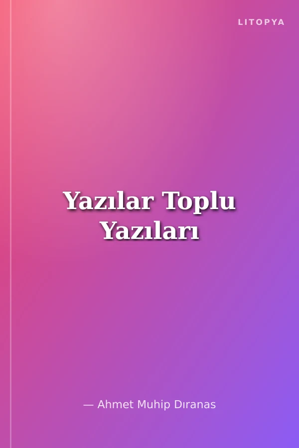 Yazılar Toplu Yazıları