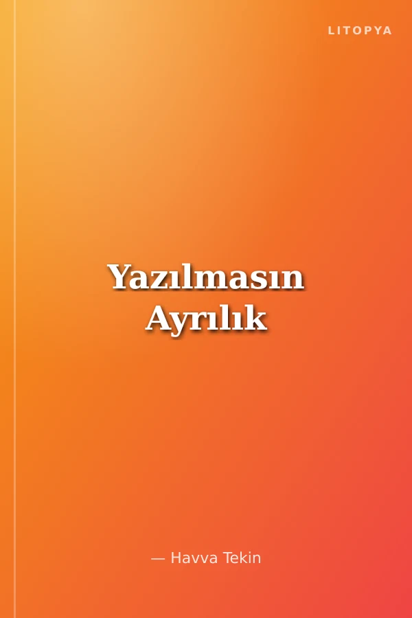 Yazılmasın Ayrılık