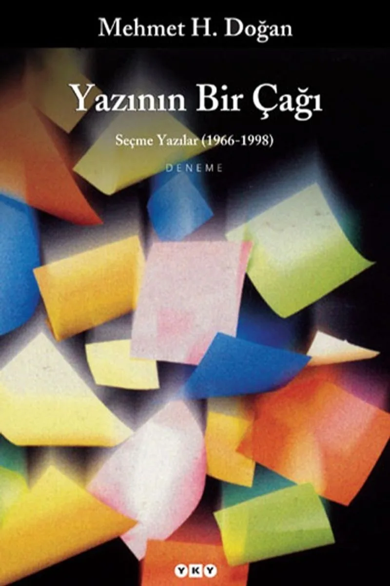 Yazının Bir Çağı Seçme Yazılar (1966-1998)