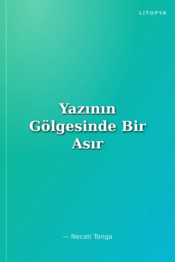 Yazının Gölgesinde Bir Asır