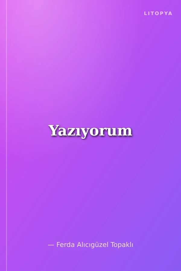 Yazıyorum