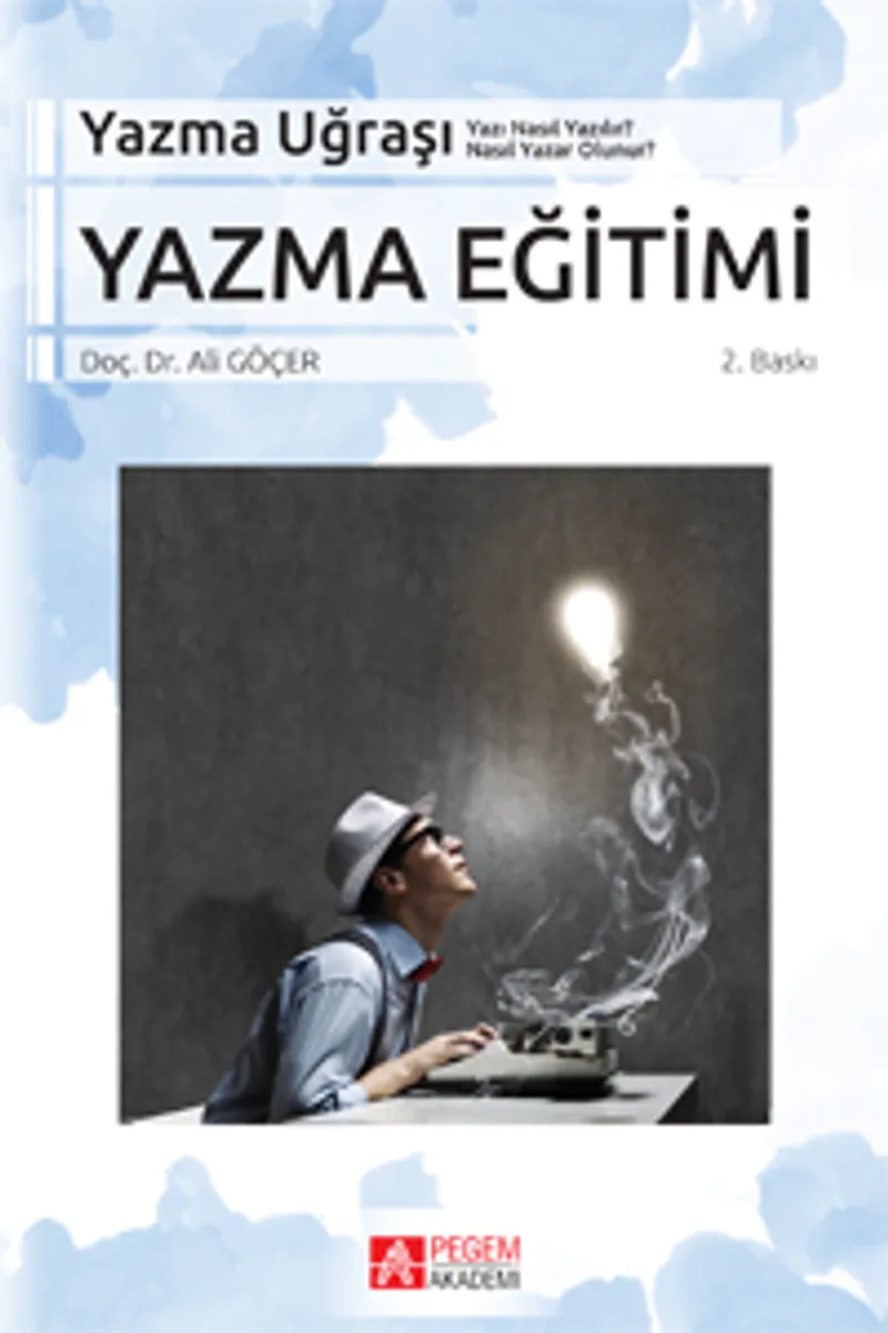 Yazma Eğitimi Yazı Nasıl Yazılır? Nasıl Yazar Olunur?