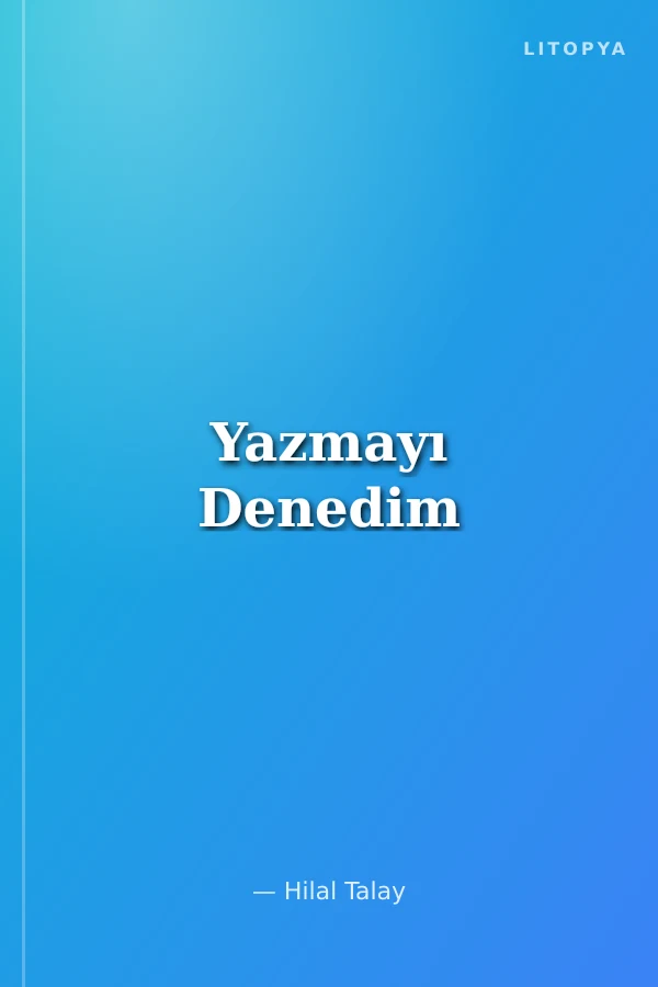 Yazmayı Denedim