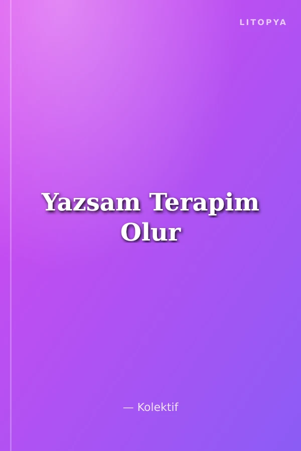Yazsam Terapim Olur