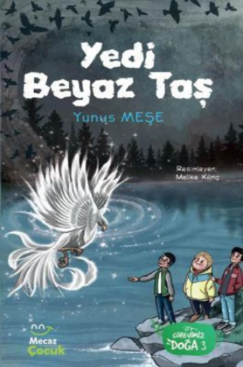 Yedi Beyaz Taş / Görevimiz Doğa 3