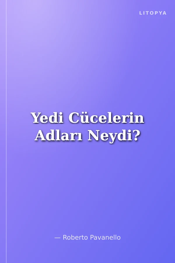 Yedi Cücelerin Adları Neydi?