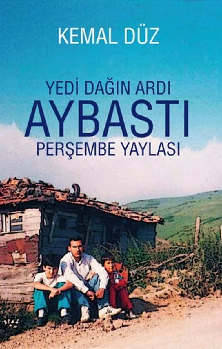 Yedi Dağın Ardı Aybastı Perşembe Yaylası