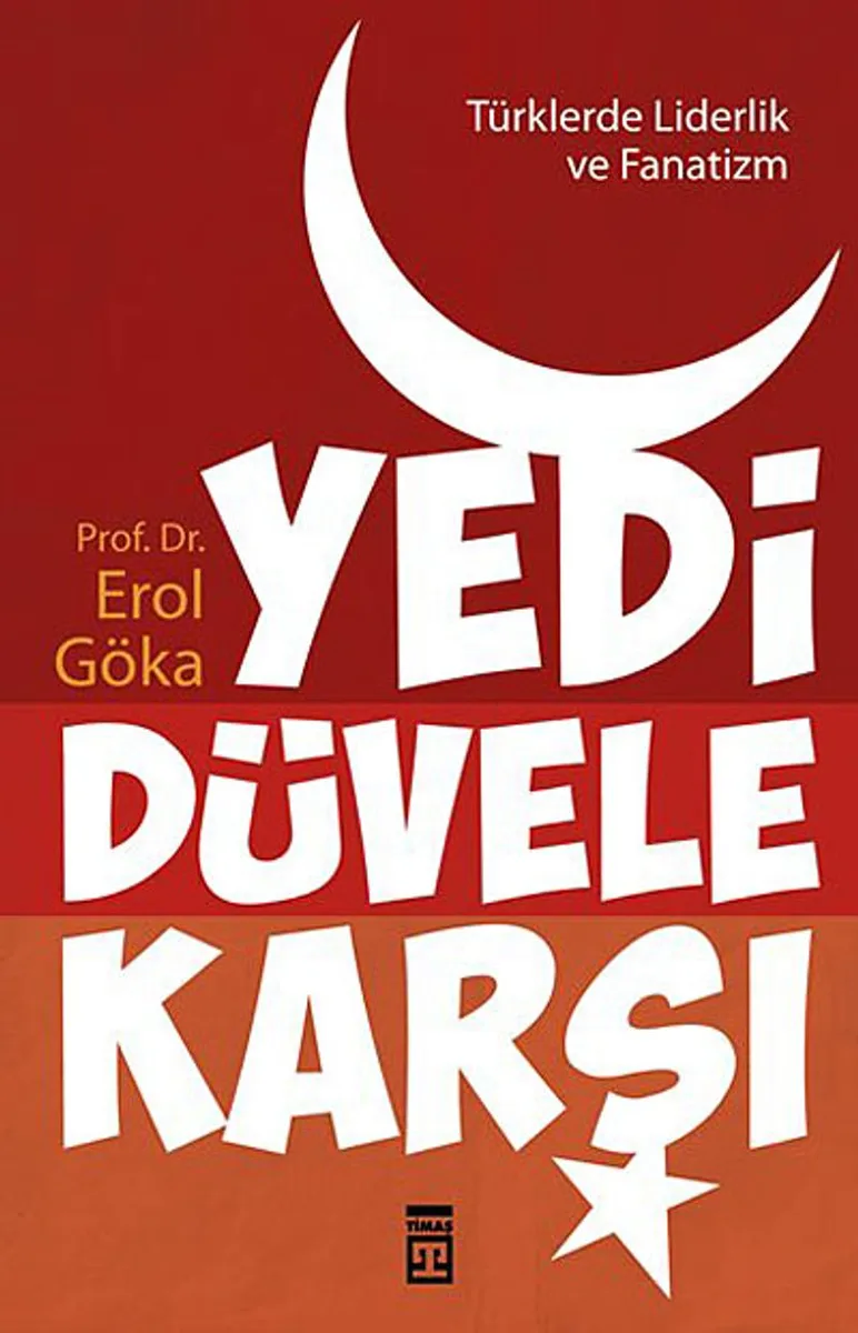 Yedi Düvele Karşı Türklerde Liderlik ve Fanatizm