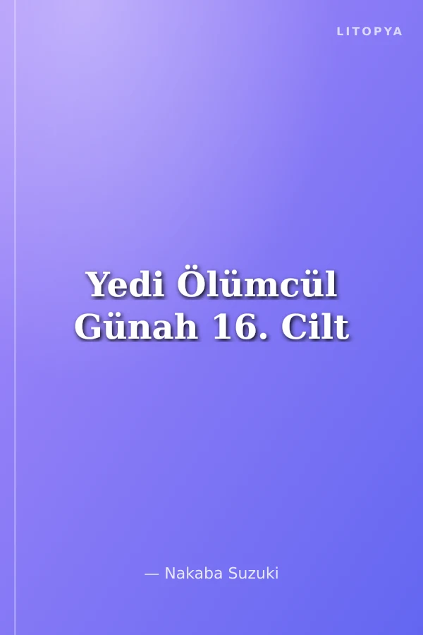 Yedi Ölümcül Günah 16. Cilt