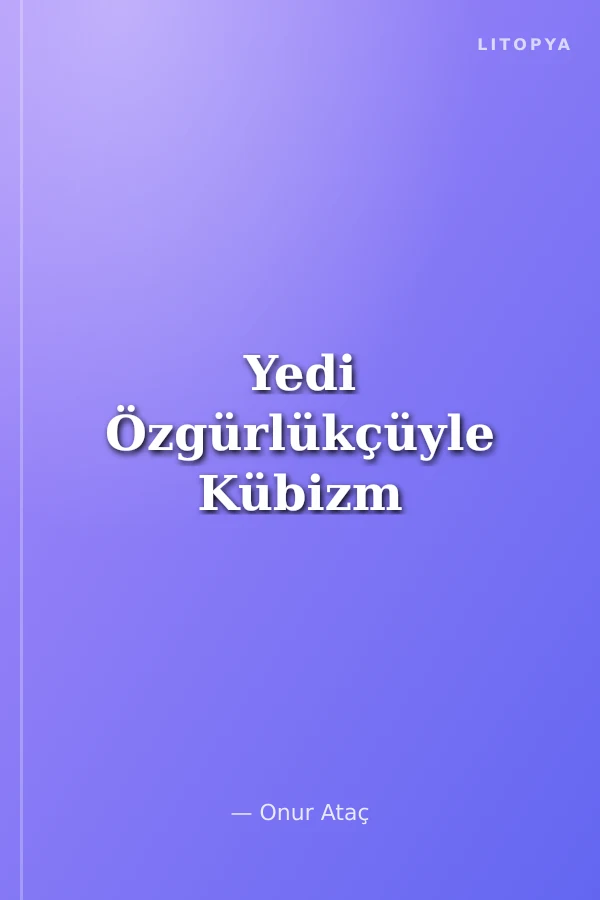Yedi Özgürlükçüyle Kübizm