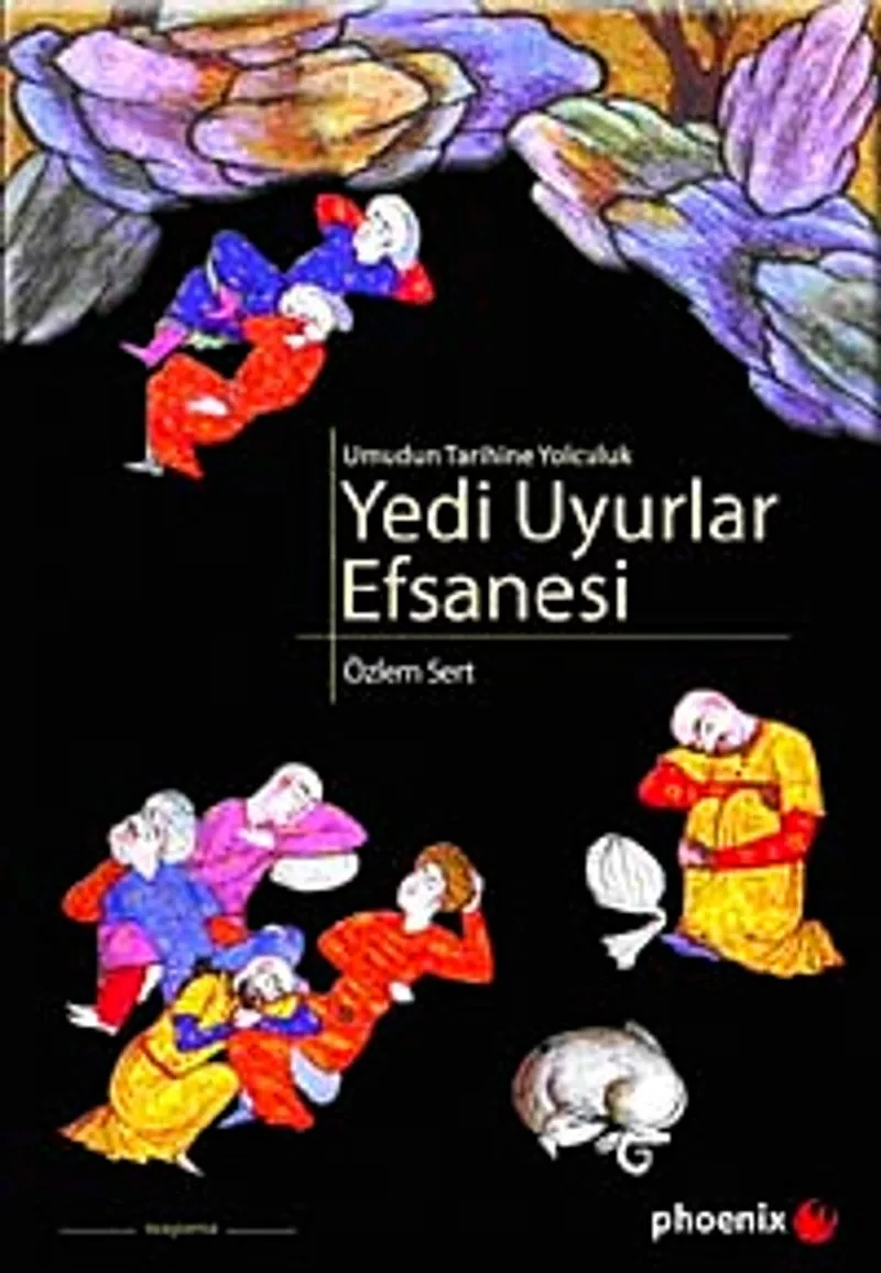 Yedi Uyurlar Efsanesi Umudun Tarihine Yolculuk