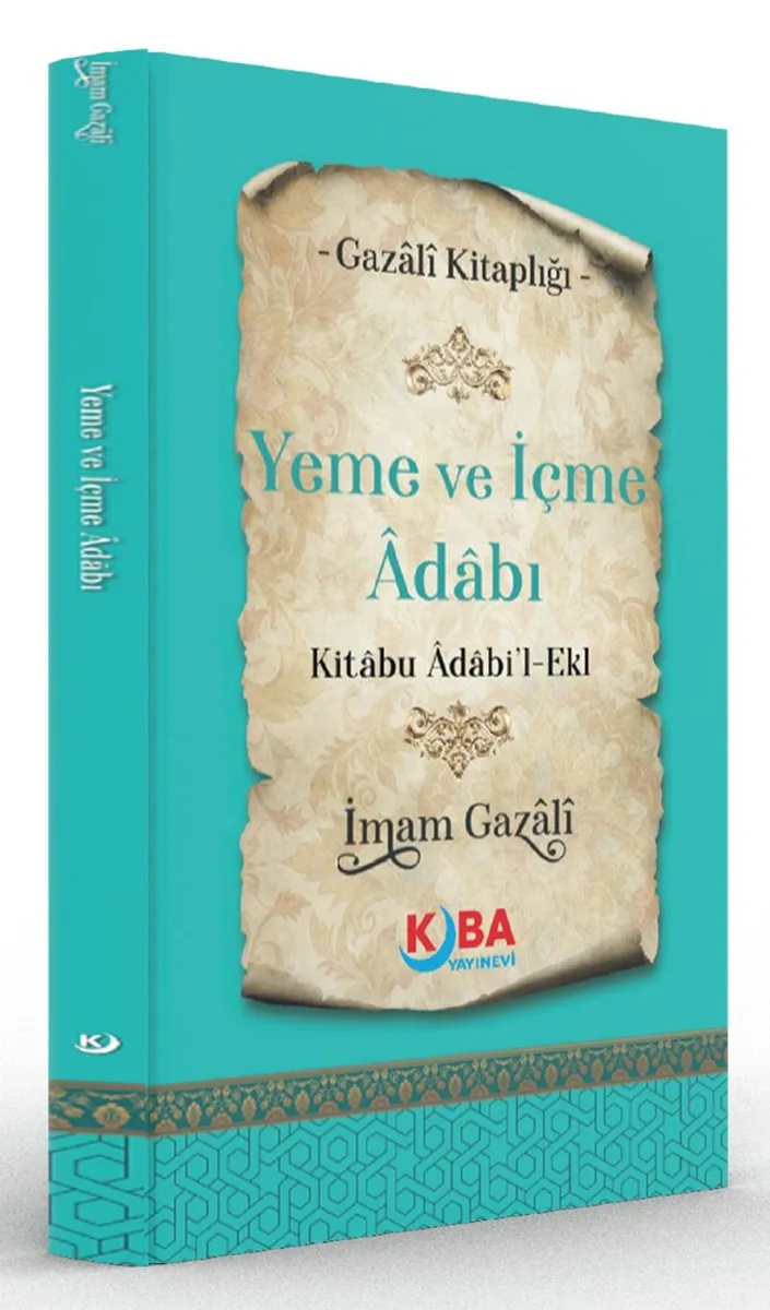 Yeme ve İçme Adabı (Kitabu Âdabi'l-Ekl)