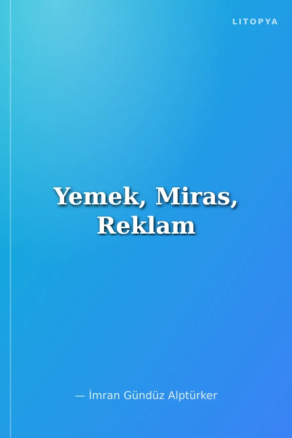 Yemek, Miras, Reklam