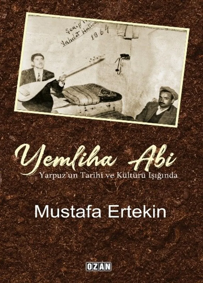 Yemliha Abi Yarpuz'un Tarihi ve Kültürü Işığında