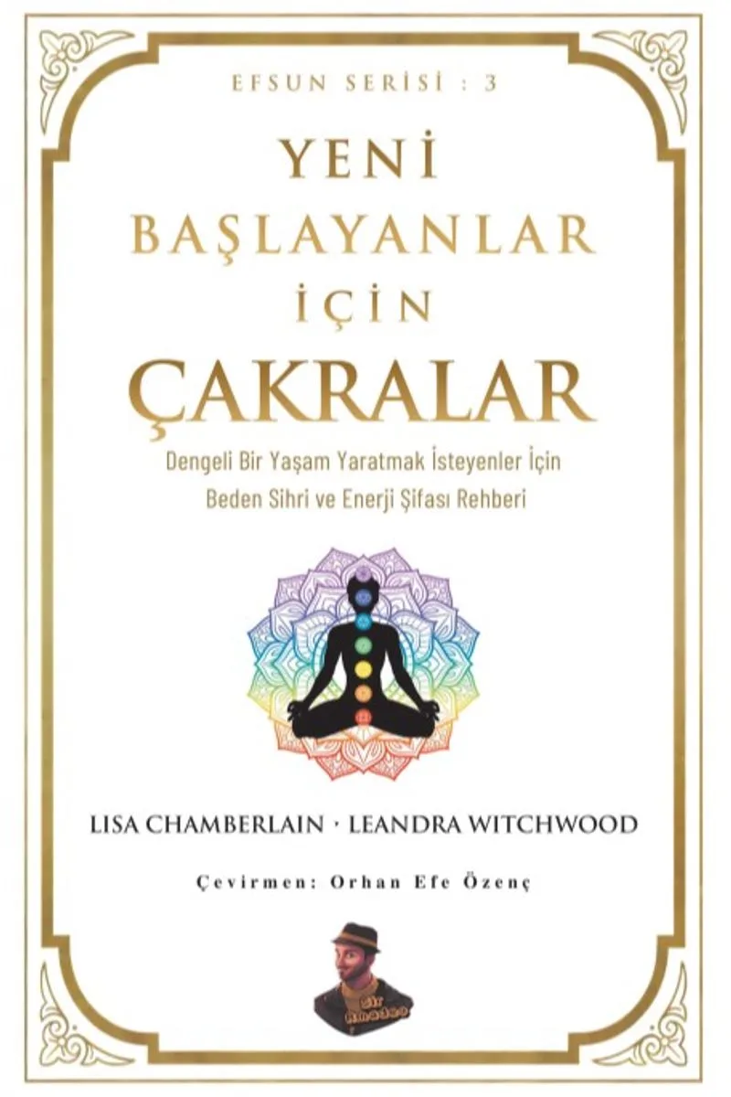 Yeni Başlayanlar İçin Çakralar