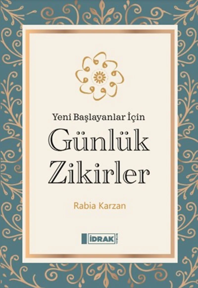 Yeni Başlayanlar İçin Günlük Zikirler